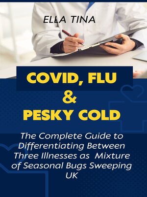 cover image of COVID, FLU & PESKY COLD